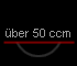 ber 50 ccm